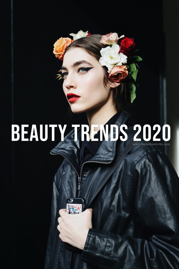 Preview: Beauty Trends 2020 - The Fashion Folks