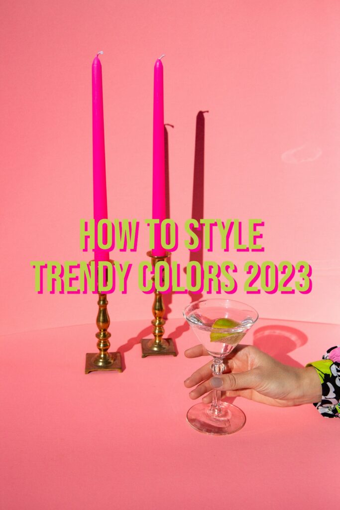 how-to-style-trendy-colors-2023-the-fashion-folks